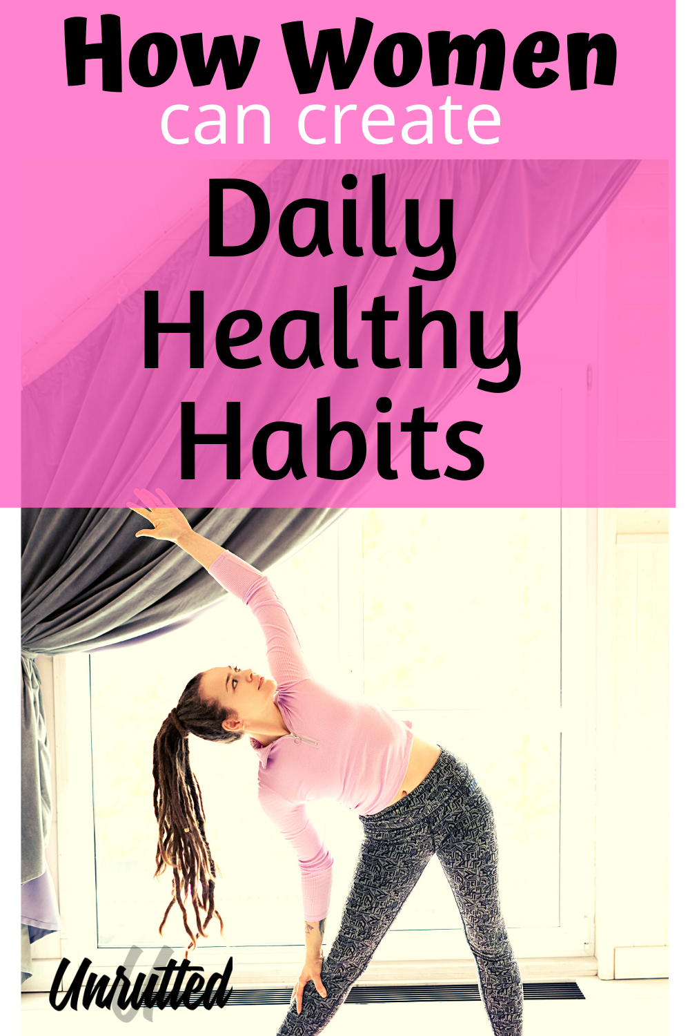 How Women Can Create Daily Healthy Habits