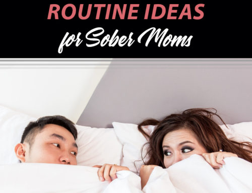 30 Morning Routines Ideas for Sober Moms